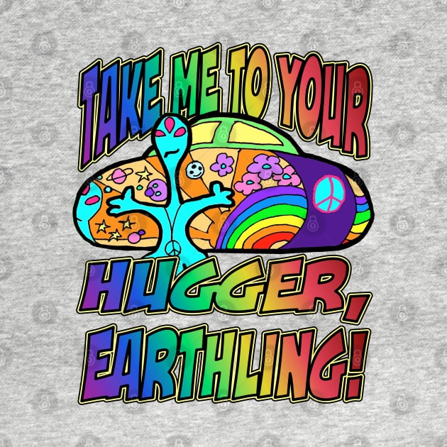 Take me to your hugger, earthling! by JWCoenMathArt